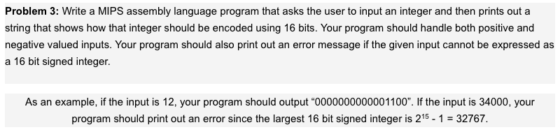  Problem 3: Write a MIPS assembly language program that asks the