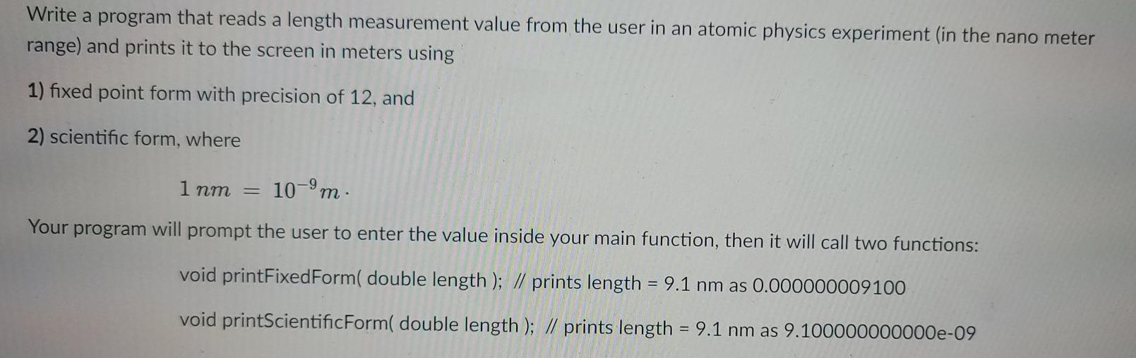  using visual studio. C++ Write a program that reads a length