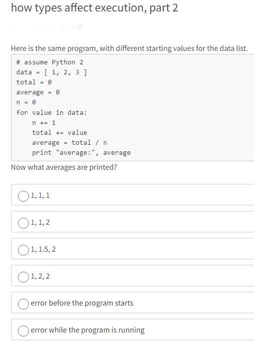  how types affect execution, part 2 Here is the same program,