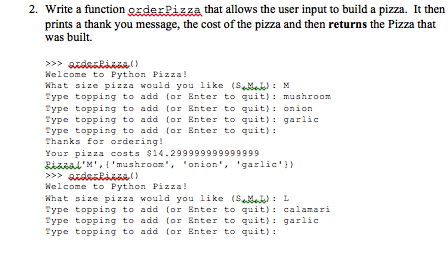 works. Please note that it is ok if the toppings are listed