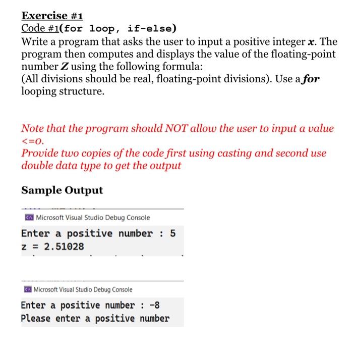 solve using c++ please Exercise \#1 Code \#1(for loop, if-else) Write a