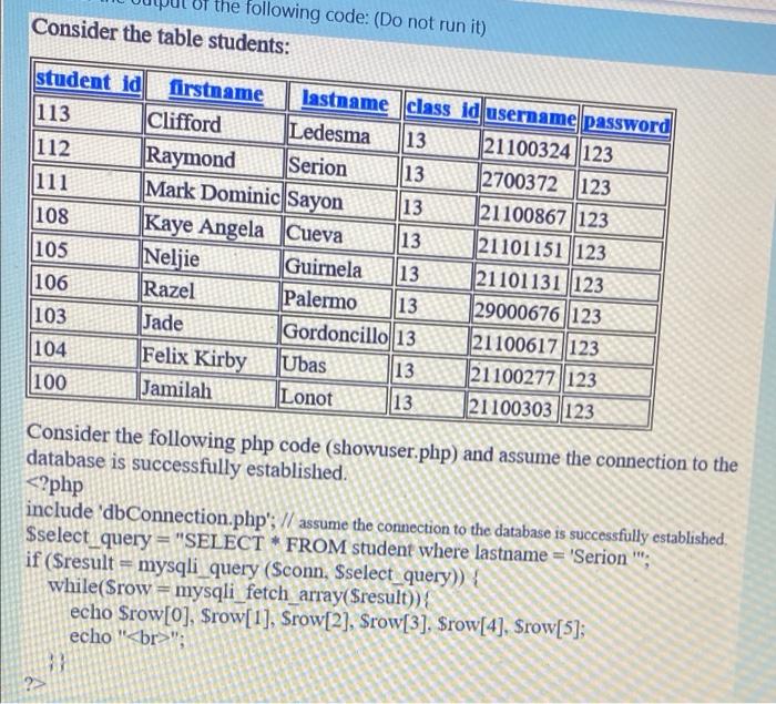  of the following code: (Do not run it) Consider the table