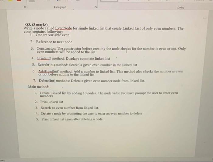  Paragraph Q3. (3 marks) Write a node called EvenNode for single
