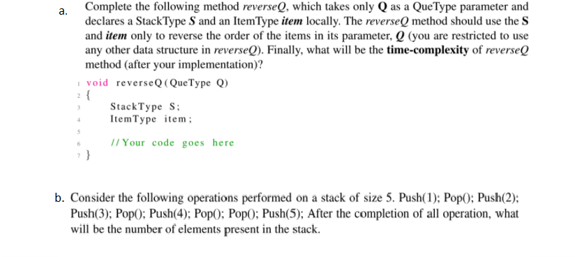a. Complete the following method reverseQ, which takes only Q as