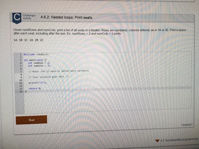 i need help with this nested loop exercise in C. thanks! Given