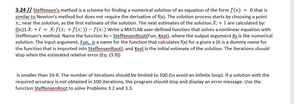 3.24 II Steffensen's method is a scheme for finding a numerical