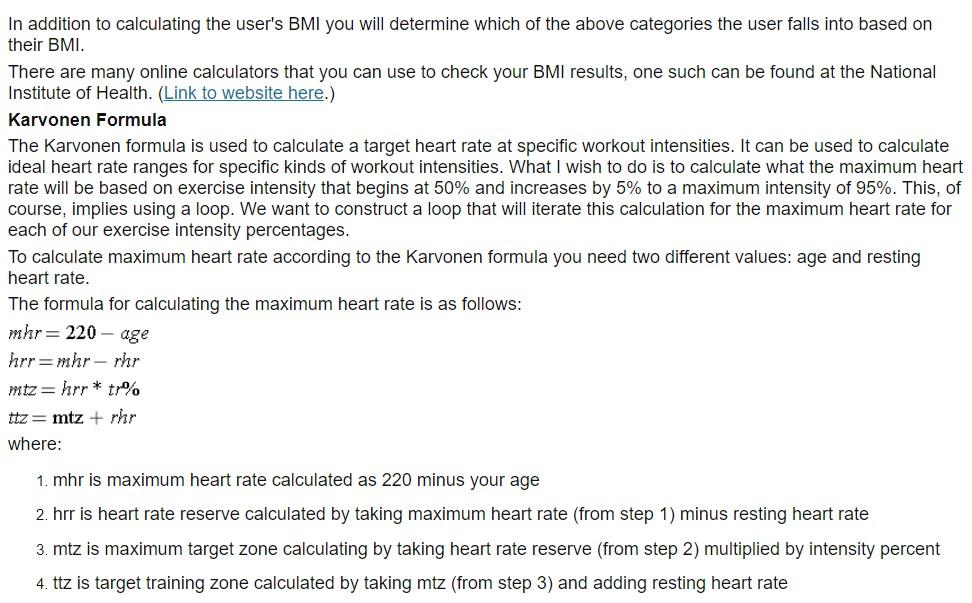 calculating two different values: the first is the Body Mass Index (BMI)