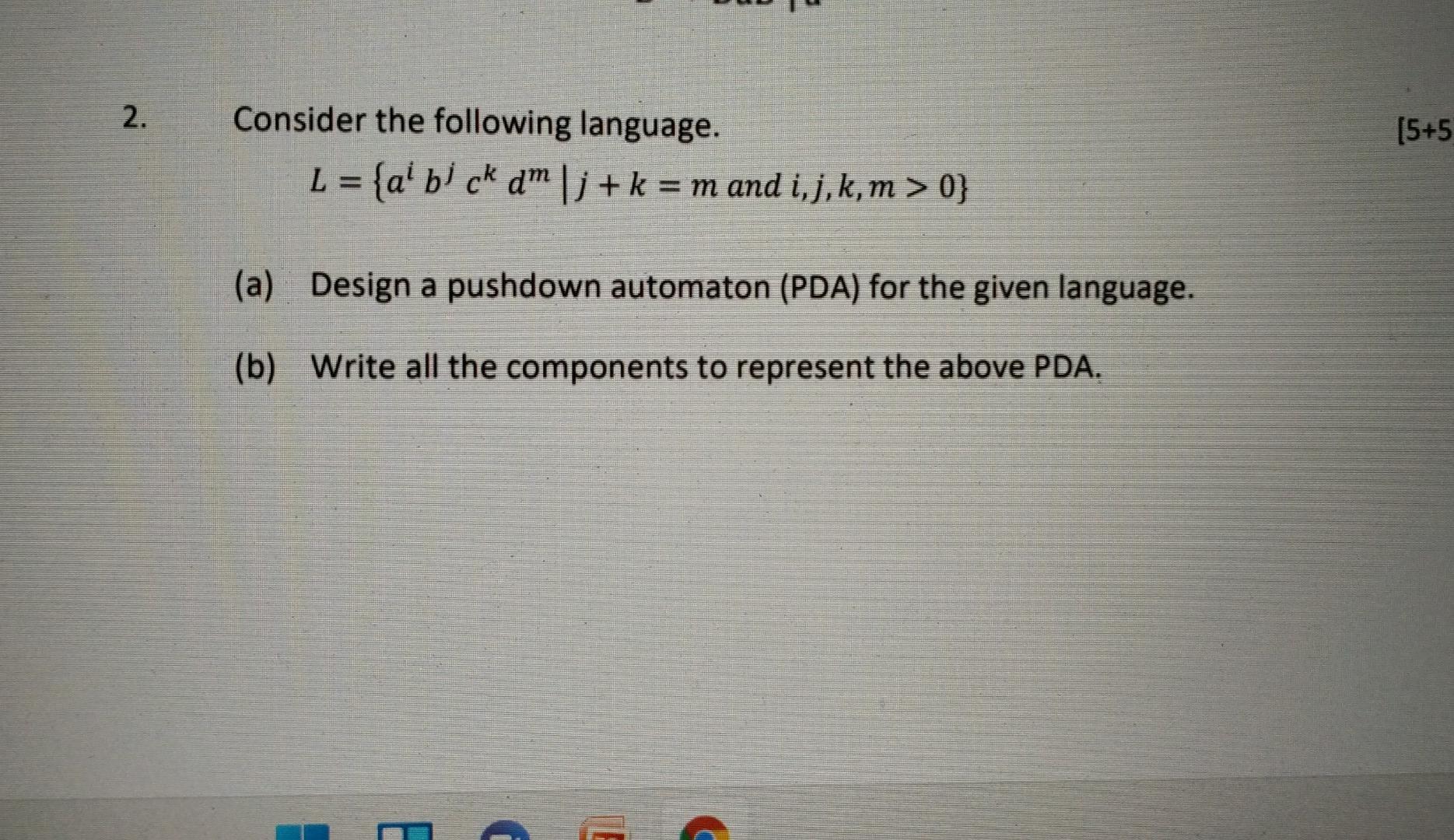  do question 2)b 2. (5+5 Consider the following language. L =