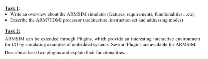  Write an overview about the ARMSIM simulator (features, requirements, functionalities...etc) Describe