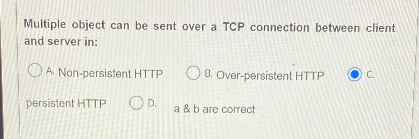  Multiple object can be sent over a TCP connection between client