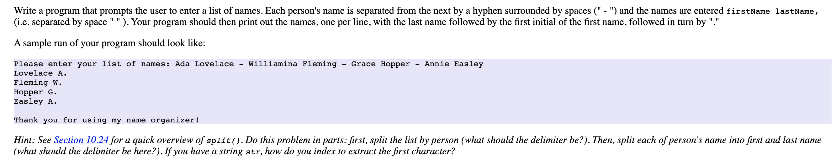  Write a program that prompts the user to enter a list