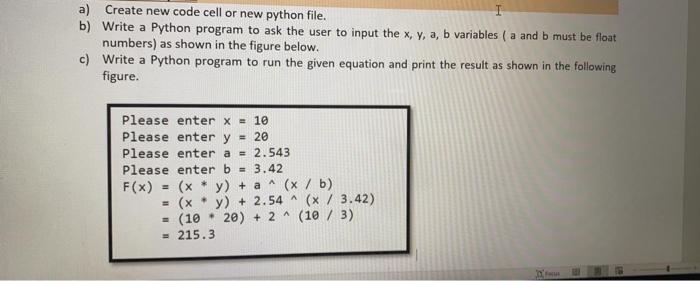  a) Create new code cell or new python file. I b)