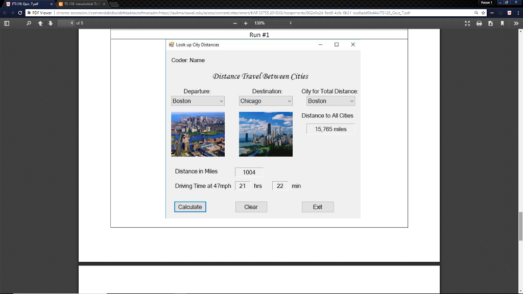 Problem Statement: Design a Visual C# application that will calculate and display