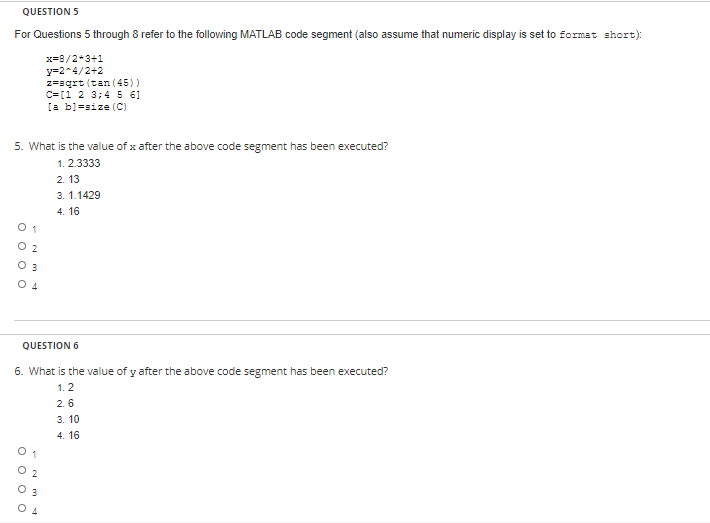 Use Matlab only question 5-8 re all linked. QUESTION 5 For Questions