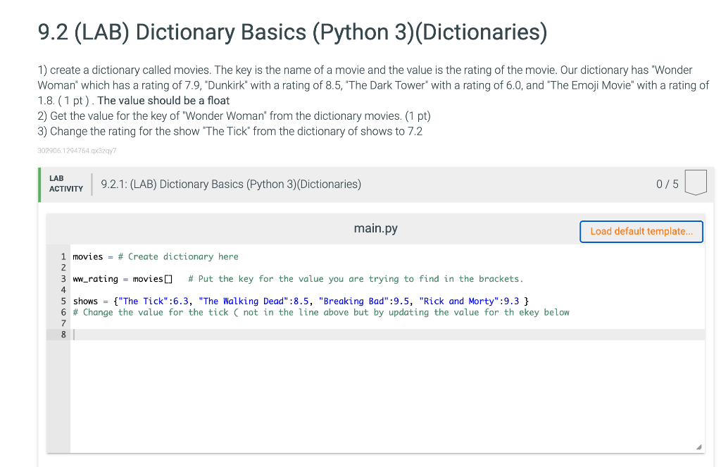  9.2 (LAB) Dictionary Basics (Python 3)(Dictionaries) 1) create a dictionary called