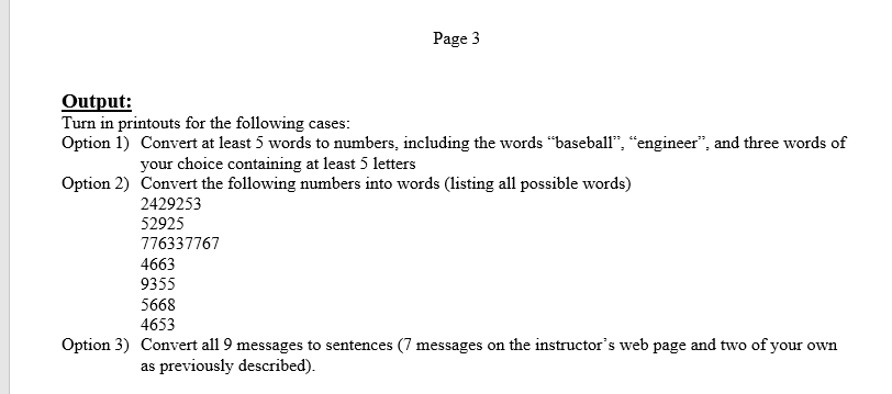 the user types a sequence of number keys, possible words appear. The