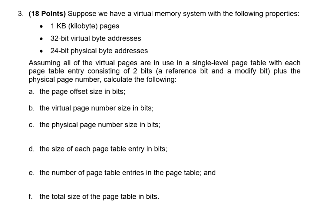 3. (18 Points) Suppose we have a virtual memory system with