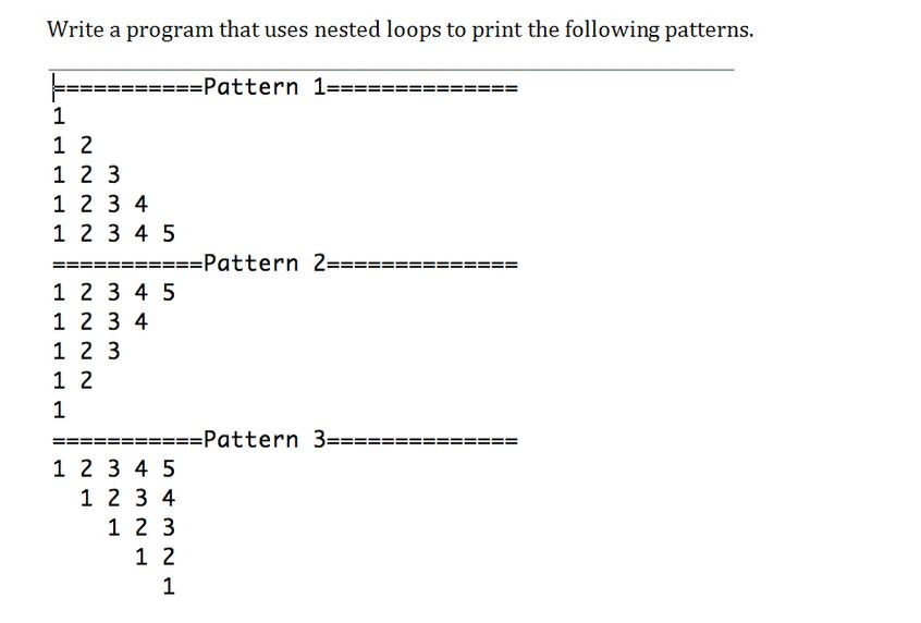 Java Programming: Pattern 1 and 2 already finished. Write a program that