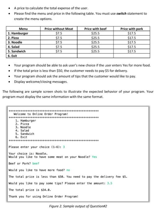 a program to help the customer order food online and calculate the