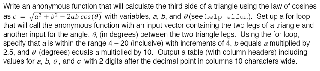  This is for Matlab Write an anonymous function that will calculate