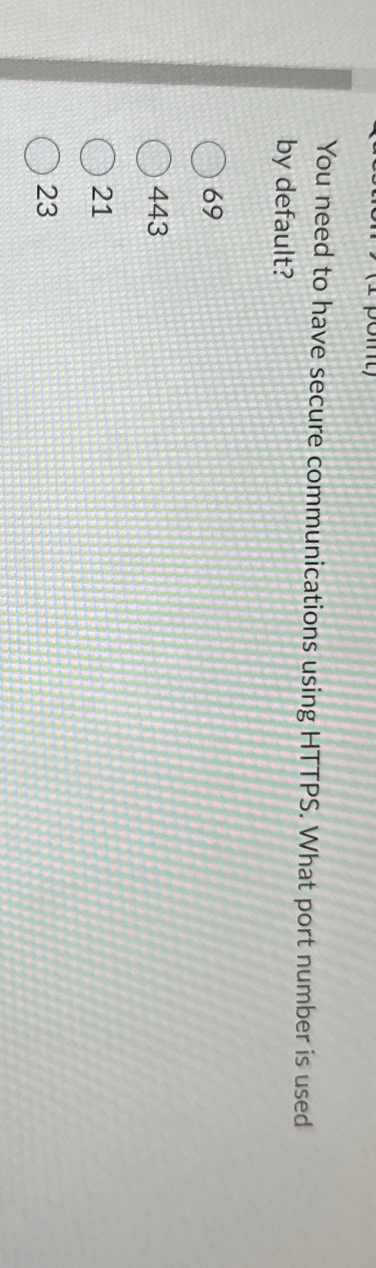  You need to have secure communications using HTTPS. What port number