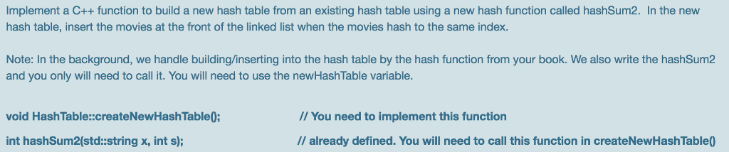 Only write the code for void HashTable::createNewHashTable() while using int hashSum2(std::string x,