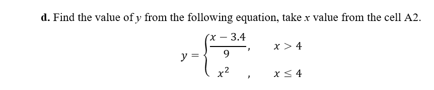 following question. You can use multiple cells but you are not allowed