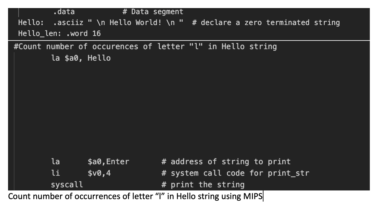  .data # Data segment Hello: .asciiz " In Hello world! In