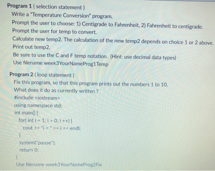  Program 1 ( selection statement ) Write a "Temperature Conversion" program.