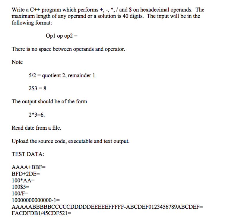  Write a C++ program which performs +, -, *, / and