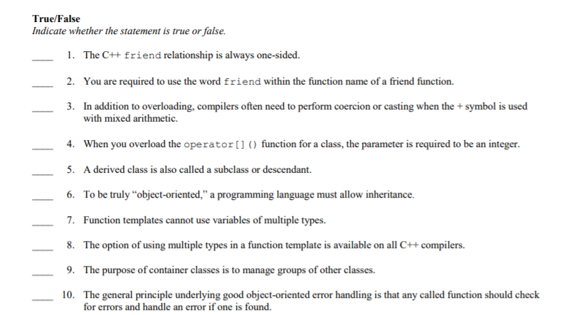  True/False Indicate whether the statement is true or false. 1. The