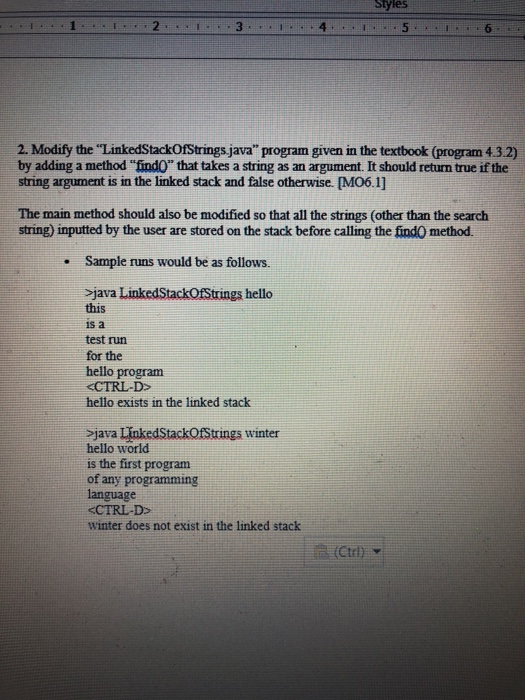  Styles 6 2. Modify the "LinkedStackOfStrings java" program given in the