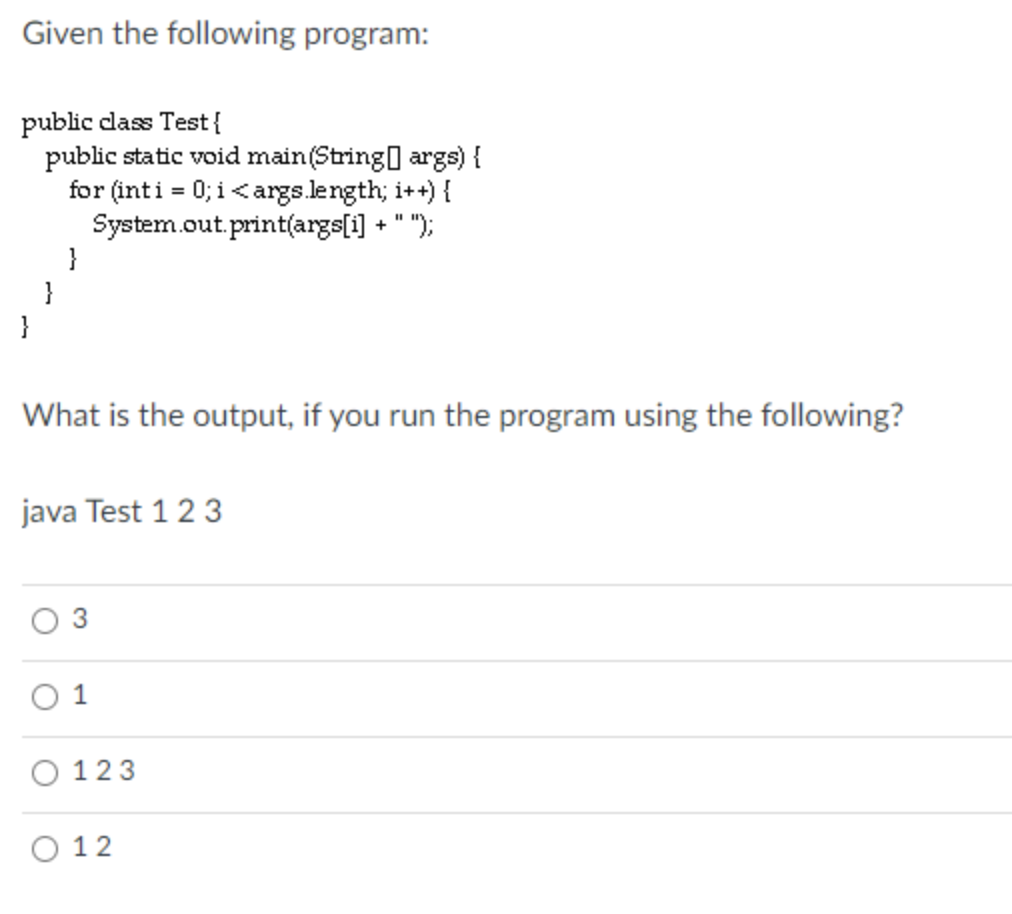 please answer in java Given the following program: public dass Test{ public