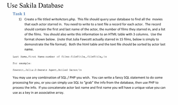  Use Sakila Database Task 1 1) Create a file titled writeActors.php.