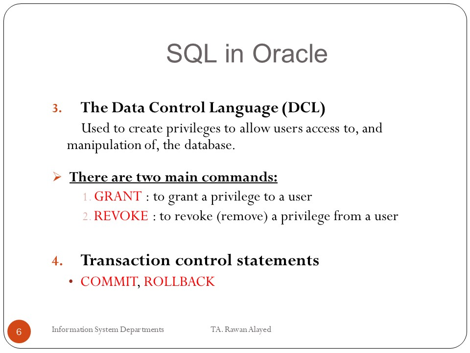 objects in the 1. database. For tables there are three main commands