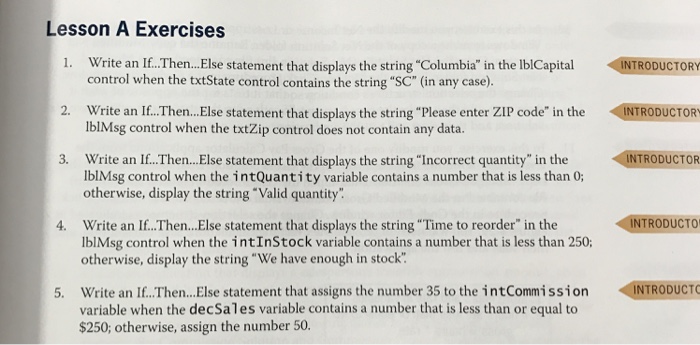  1. Write an If...Then...Else statement that displays the string "Columbia" in