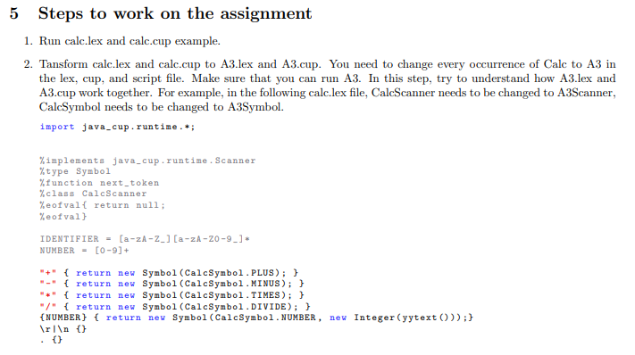 JavaCUP. You need to write a JavaCUP file and a JLex file