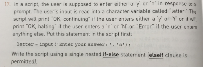  In a script, the user is supposed to enter either a