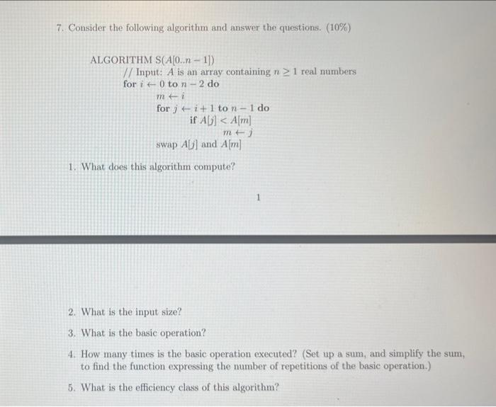  7. Consider the following algorithm and answer the questions. (10%) ALGORITHM