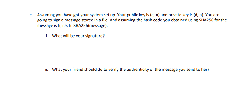 Question: C. Assuming you have got your system set up. Your public