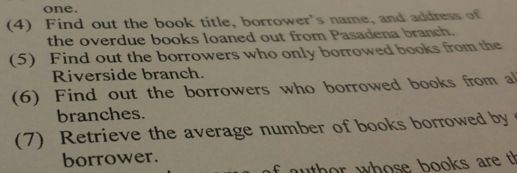 I want the sql for each question thanks one. (4) Find out