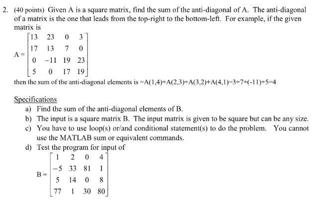  Solve the question using MATLAB please, I need the code! Given