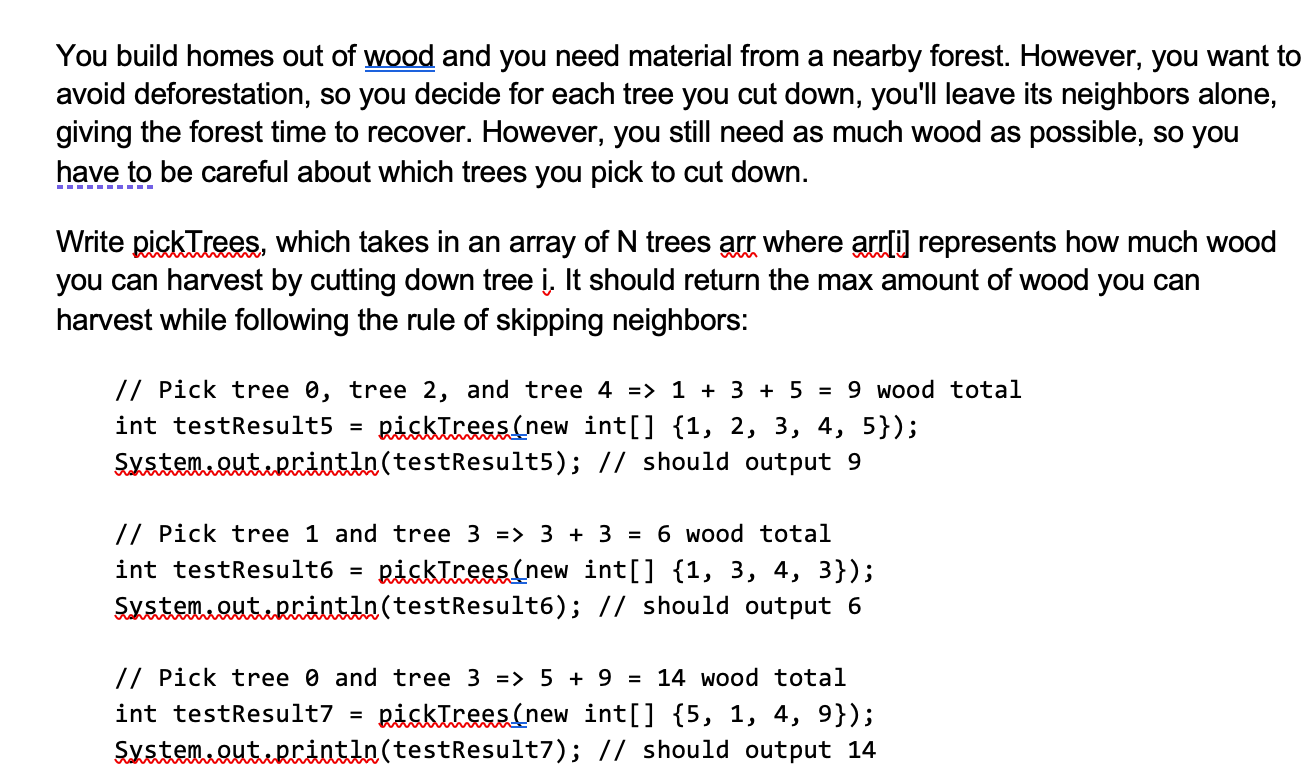 Please code in Java. Thanks! You build homes out of wood and