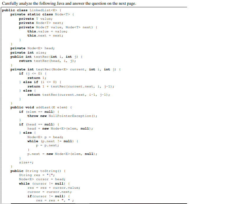  Carefully analyze the following Java and answer the question on the
