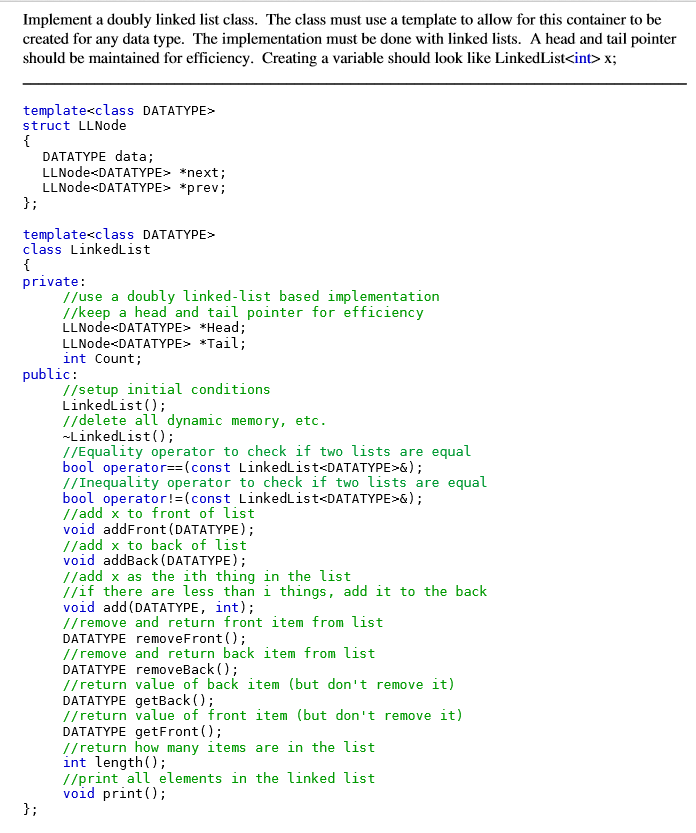 using c++ (DO NOT USE INHERATINCE) Implement a doubly linked list class.