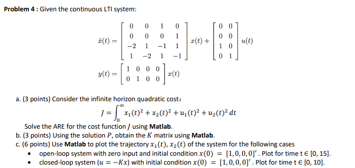 Please solve in matlab. will upvote attempt! Thanks Problem 4 :