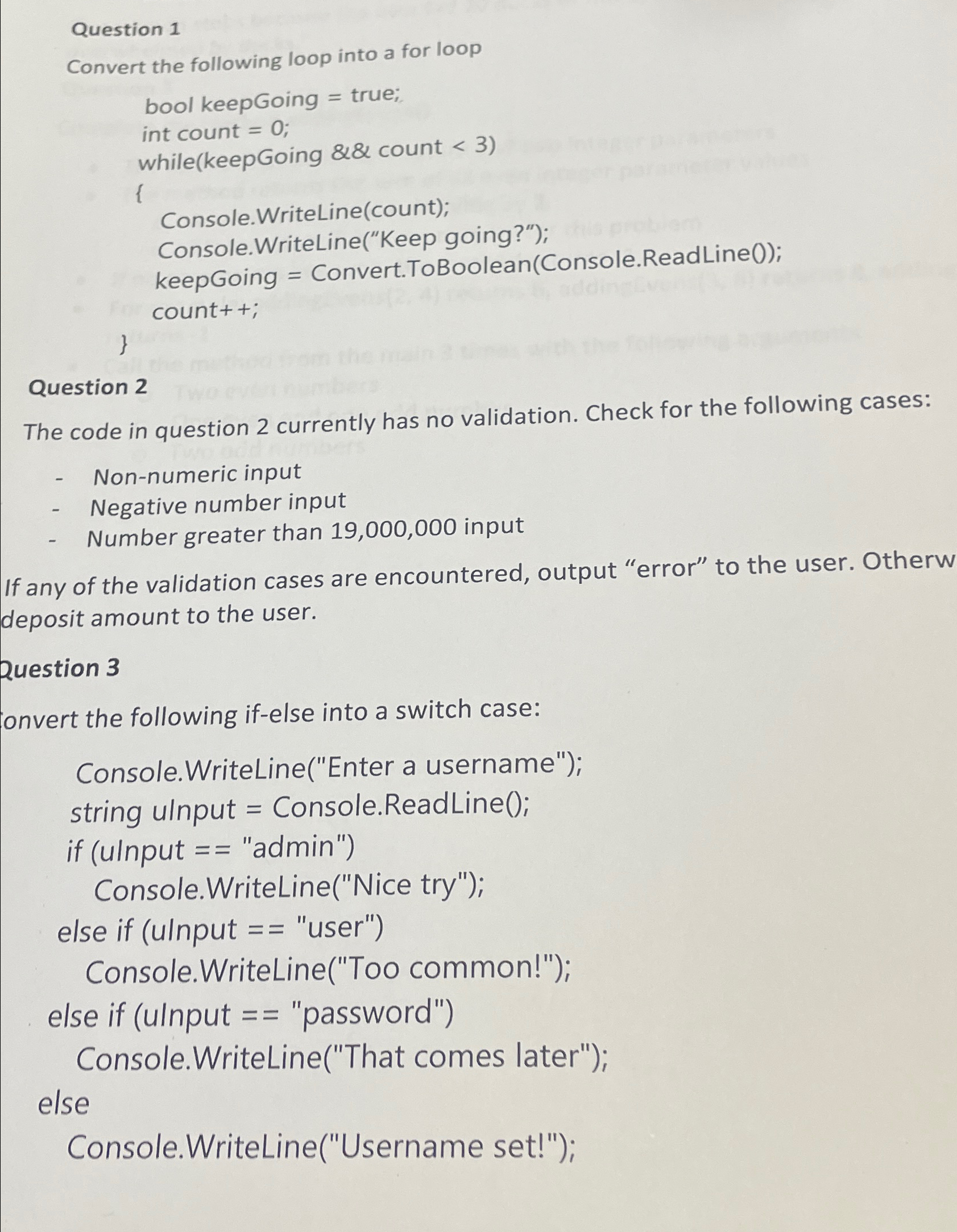  Question 1 Convert the following loop into a for loop bool