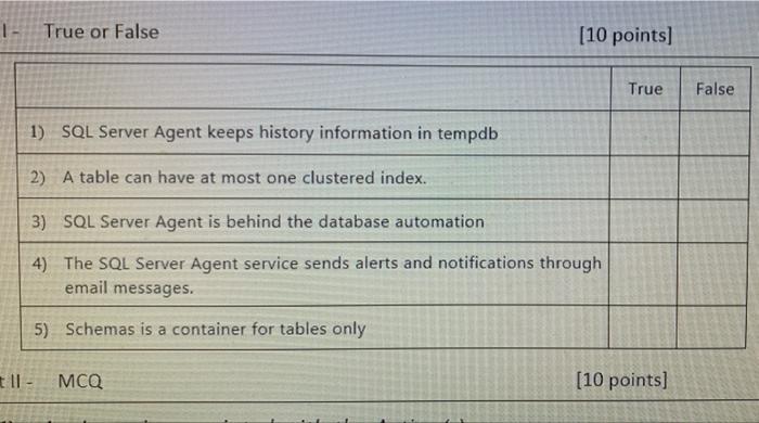  1 True or False (10 points] True False 1) SQL Server