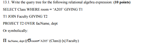  Write the query tree for the following relational algebra expression: SELECT