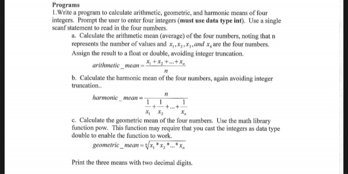  Programs 1. Write a program to calculate arithmetic, geometric, and harmonic